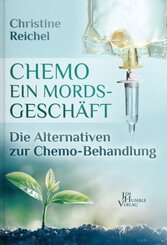 Chemo - ein Mordsgesch&auml;ft