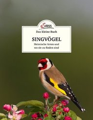 Das kleine Buch: Singv&ouml;gel