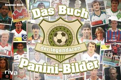 Das Buch der legend&auml;ren Panini-Bilder