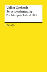 Selbstbestimmung. Das Prinzip der Individualit&auml;t