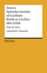Epistulae morales ad Lucilium / Briefe an Lucilius &uuml;ber Ethik. Lateinisch/Deutsch. Gesamtausgabe in zwei B&auml;nden