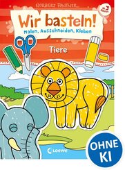 Wir basteln! - Tiere