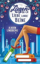 L&uuml;gen, Liebe, lange Beine