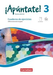 &iexcl;Ap&uacute;ntate! - Spanisch als 2. Fremdsprache - Ausgabe 2016 - Band 3