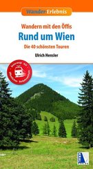 Wandern mit den &Ouml;ffis Rund um Wien (4. Auflage)