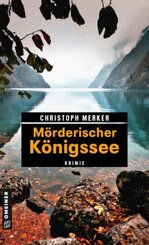 M&ouml;rderischer K&ouml;nigssee