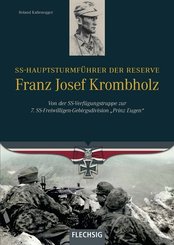 SS-Hauptsturmf&uuml;hrer der Reserve Franz Josef Krombholz