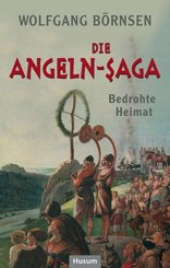 Die Angeln-Saga - Bedrohte Heimat