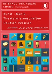 Interkultura Studienw&ouml;rterbuch f&uuml;r Kunst-, Musik- und Theaterwissenschaften