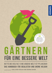 G&auml;rtnern f&uuml;r eine bessere Welt