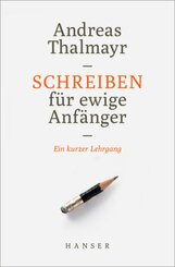Schreiben f&uuml;r ewige Anf&auml;nger
