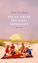 Als die Kirche den Fluss &uuml;berquerte