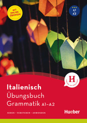 Italienisch - &Uuml;bungsbuch Grammatik A1-A2