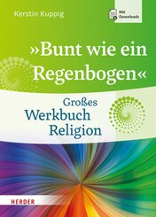 &raquo;Bunt wie ein Regenbogen&laquo;