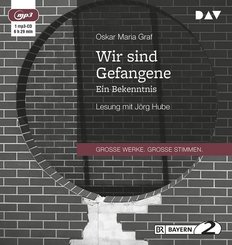 Wir sind Gefangene. Ein Bekenntnis,1 Audio-CD, 1 MP3