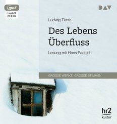 Des Lebens &Uuml;berfluss,1 Audio-CD, 1 MP3
