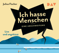 Ich hasse Menschen 1. Eine Abschweifung,4 Audio-CDs