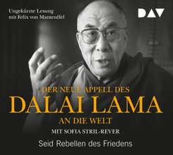 Der neue Appell des Dalai Lama an die Welt. Seid Rebellen des Friedens,1 Audio-CD