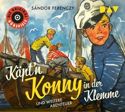 K&auml;pt'n Konny in der Klemme und weitere Abenteuer,1 Audio-CD