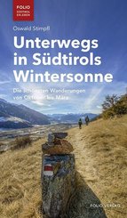 Unterwegs in S&uuml;dtirols Wintersonne