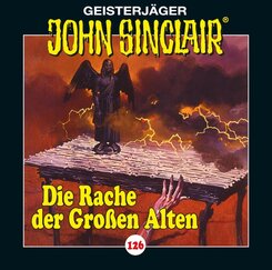John Sinclair - Die Rache der Gro&szlig;en Alten,1 Audio-CD