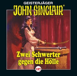 John Sinclair - Zwei Schwerter gegen die H&ouml;lle,1 Audio-CD