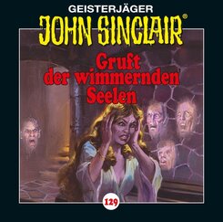 John Sinclair - Gruft der wimmernden Seelen,1 Audio-CD
