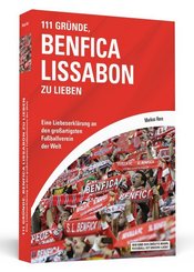 111 Gr&uuml;nde, Benfica Lissabon zu lieben