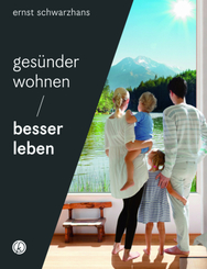 Ges&uuml;nder wohnen - besser leben
