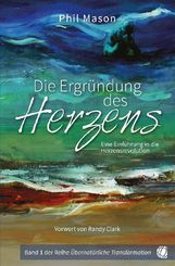 Die Ergr&uuml;ndung des Herzens