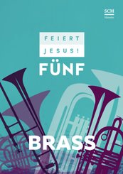 Feiert Jesus! 5 - Brass.Vol.5