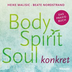 Body, Spirit, Soul konkret