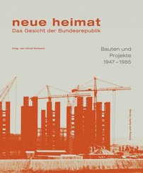 neue heimat. Das Gesicht der Bundesrepublik