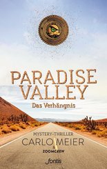 Paradise Valley: Das Verh&auml;ngnis