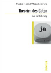Theorien des Guten zur Einf&uuml;hrung