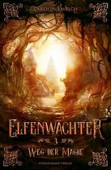 Elfenw&auml;chter - Weg der Magie