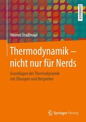 Thermodynamik - nicht nur f&uuml;r Nerds