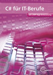 C# f&uuml;r IT-Berufe