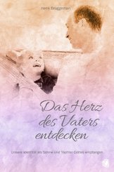 Das Herz des Vaters entdecken