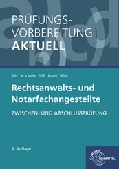 Pr&uuml;fungsvorbereitung aktuell - Rechtsanwalts- und Notarfachangestellte: Zwischen- und Abschlusspr&uuml;fung