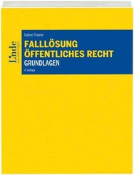 Falll&ouml;sung - &Ouml;ffentliches Recht - Grundlagen (f. &Ouml;sterreich)