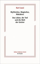 Mythisches, Magisches, Makabres