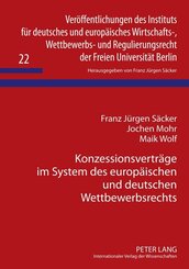 Konzessionsvertr&auml;ge im System des europ&auml;ischen und deutschen Wettbewerbsrechts