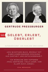 Gelebt, erlebt, &uuml;berlebt