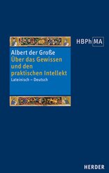 &Uuml;ber das Gewissen und den praktischen Intellekt