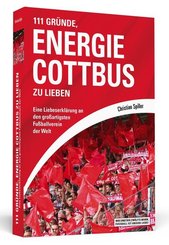 111 Gr&uuml;nde, Energie Cottbus zu lieben