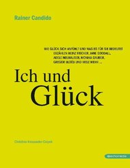 Ich und Gl&uuml;ck