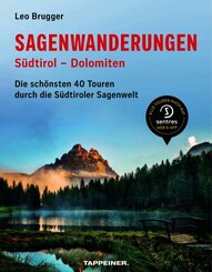 Sagenwanderungen S&uuml;dtirol - Dolomiten