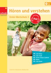 H&ouml;ren und Verstehen DaZ - Erster Wortschatz, m. Audio-CDs.Bd.3