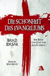 Die Sch&ouml;nheit des Evangeliums